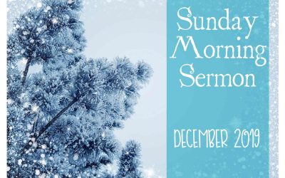 Sunday Sermon 12/22/2019