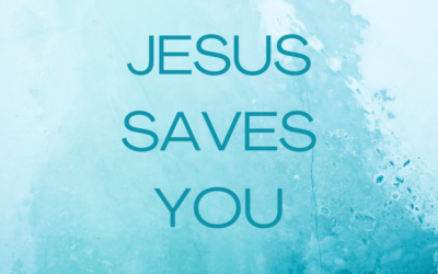 Jesus Saves You