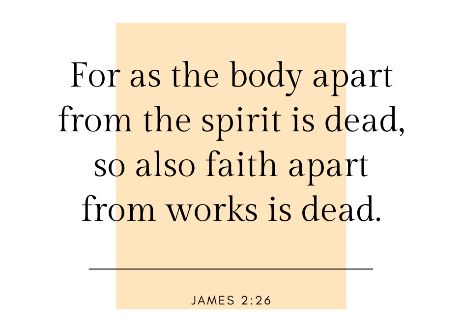 Faith Without Works is Dead