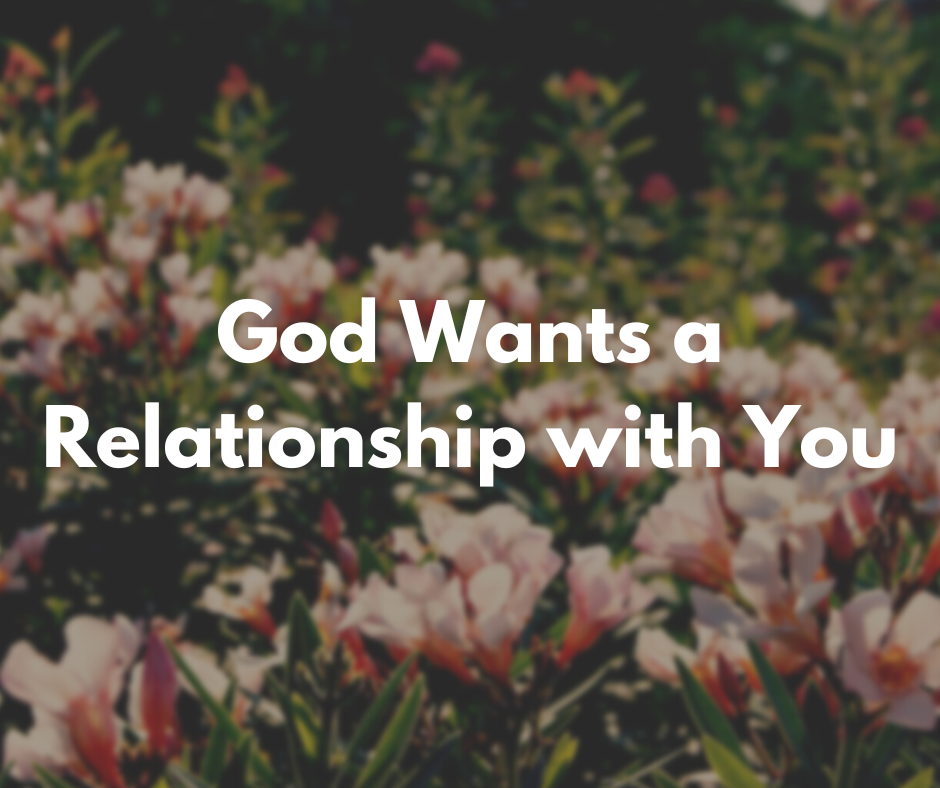 god-wants-a-relationship-with-you-bayfield-church-of-christ