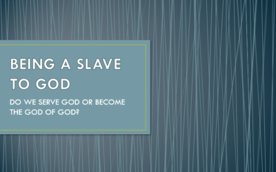 Being a Slave to God