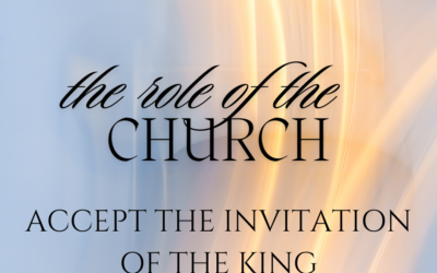 Accept the Invitation of the King