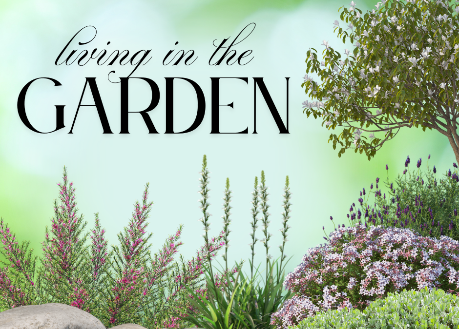 Living in the Garden