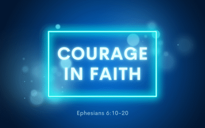 Courage in Faith