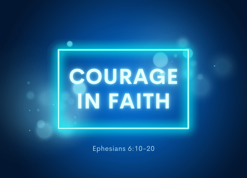 Courage in Faith