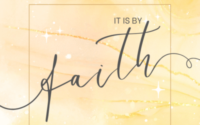 It is by Faith