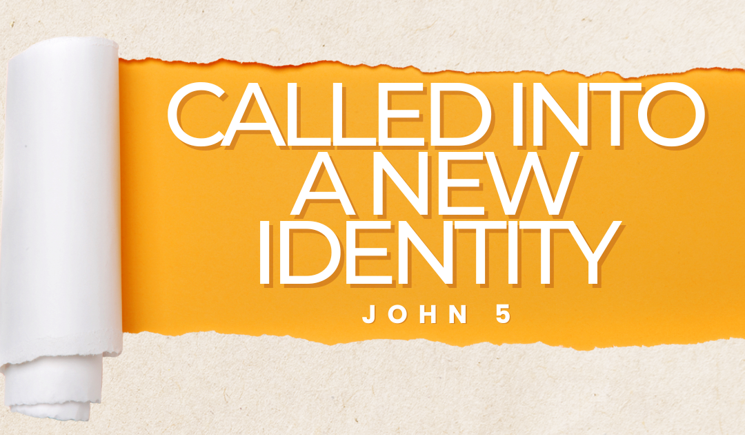 Called into a New Identity